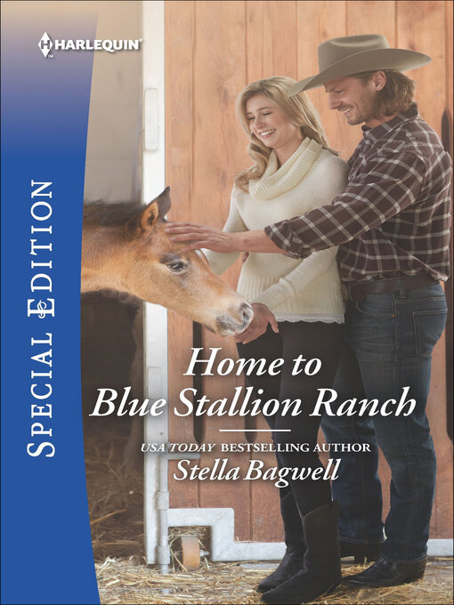 Title details for Home to Blue Stallion Ranch by Stella Bagwell - Available